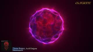 Twins Project, Acid Enigma - Metamorphosis
