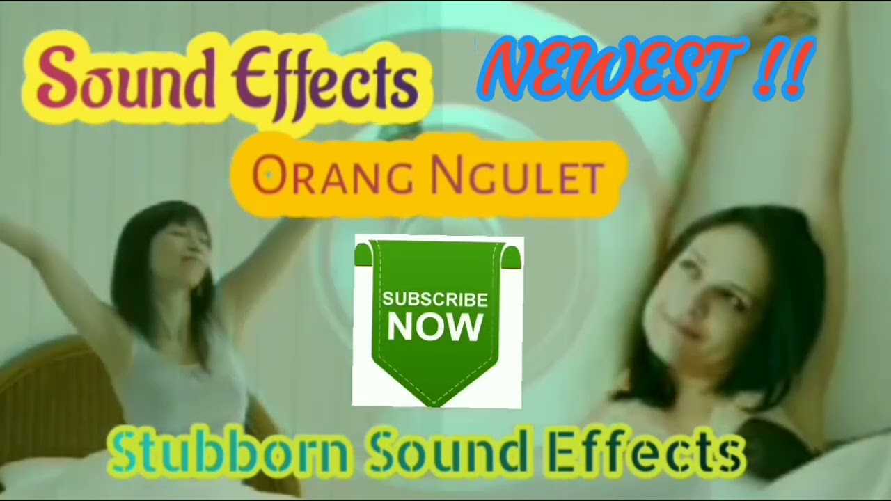 Sound Efek Orang Ngulet | stubborn sound effects | Kojak Santana