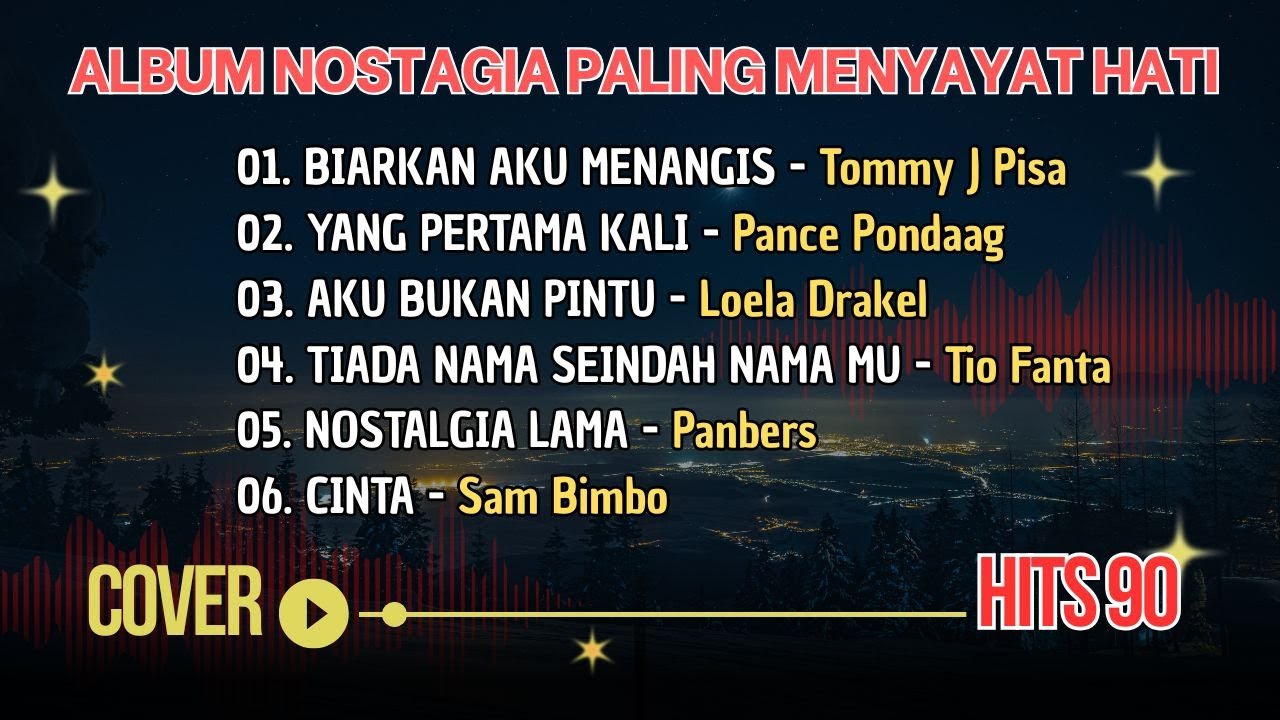 Lagu Nostalgia Paling Sedih Sepanjang Masa 😢 | Tommy J Pisa, Pance Pondaag | Cover Hits 90an