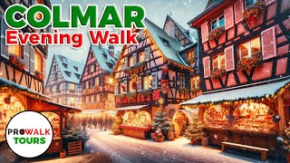 Colmar, France Evening Walk - Christmas Markets - 4K60fps with Captions