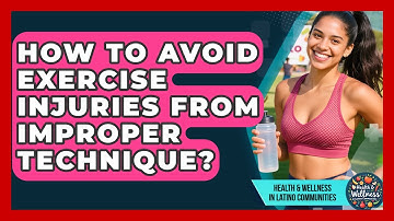 How To Avoid Exercise Injuries From Improper Technique? - Health Wellness in Latino Communities
