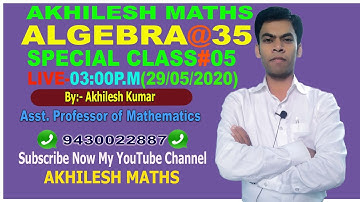 LIVE ALGEBRA CLASS#05#SSC#CDS#CAT/CTET/RLY/By:AKHILESH KUMAR,Asst.Professor of Maths.