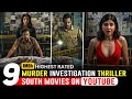 Top 9 New South Indian Suspense Thriller Movies In Hindi South Murder Mystery Movies Hindi Dubbed 