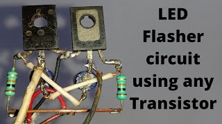 How to Make an LED Flasher Circuit using Any Transistor