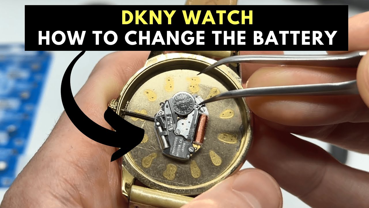 DKNY Watch Battery Replacement - YouTube