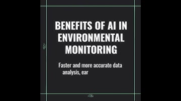 The role of artificial intelligence in environmental monitoring