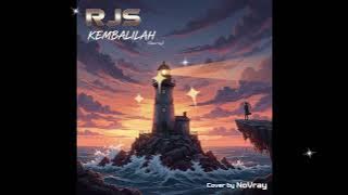 RJS - KEMBALILAH | COVER AI by NoVray
