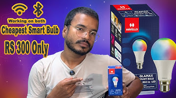 🌟 World’s Cheapest Smart Bulb? Only ₹300! | Havells Glamax Review | Dostified