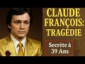 Claude François : La Tragédie Secrète d’une Icône à 39 Ans