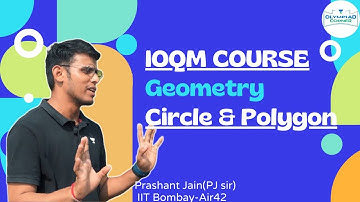 L-22 Circle & Polygon | Geometry | IOQM Course | Prashant Jain
