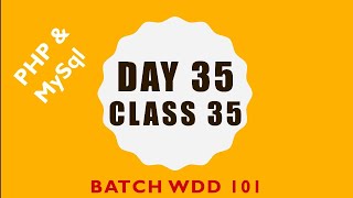 CTG-WDD Batch # 101 and Class 35 || 11th  July 2020 Web Development and Design