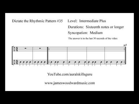 Dictate the Rhythmic Pattern #35:  Intermediate Plus