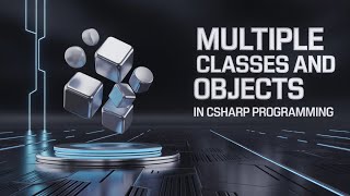 Multiple Classes and Objects in Csharp Programming #csharp | Part 30