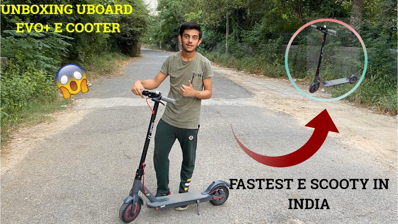 Unboxing And Review Of Uboard Evo+ E-scooter. {ANSH BINDRA}