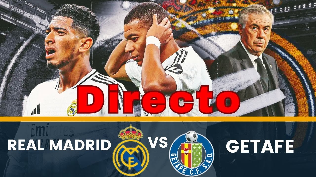 🚨 REAL MADRID vs GETAFE 🚨 PARTIDO DIRECTO || LaLiga de Futbol - YouTube