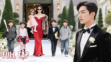 Ông bố CEO bị lừa, 5 đứa trẻ thiên tài đưa mẹ đến phá đám cưới của ông và vạch trần tiểu tam độc ác!