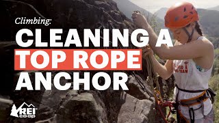 Rock Climbing: Cleaning a Top Rope Anchor