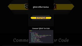 Comment "Glitch" for the source code ⚡✨Buttons should glitch this hard 🔥🎮