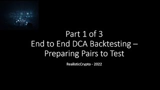 Part 1: End to End DCA Backtesting - Preparing Pairs to Test