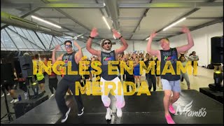 Inglés En Miami Coreo Mambofit