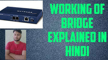 Bridge Explained in Hindi l Computer Network Course