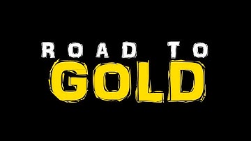 Road to Gold - L118A: Part 6