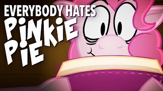 Everybody Hates Pinkie Pie [EHPP] [Reupload]