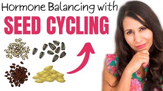 Hormone Balancing with SEED CYCLING Explained: Boost Your Hormonal Health Today | Dr. Taz