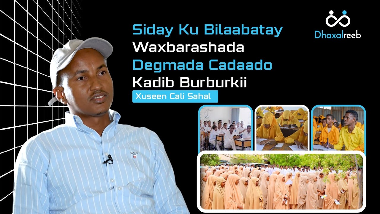 Taxanaha Dibusoonooleynta Waxbarashada | Degmada Cadaado Burburkii Kaddib | Xuseen Cali Sahal.