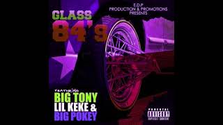 Glass 84's ft.Big Tony,Lil Keke & Big Pokey (slowed)