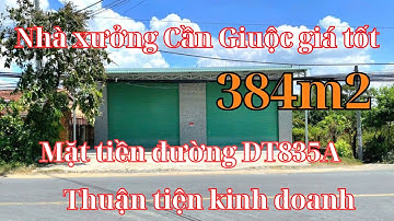 Đất Cần Giuộc. Nhà xưởng 384m2 thổ cư, mặt tiền đường DT835A xã Mỹ Lôc- Cần Giuộc, giá tốt, SHR