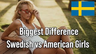 The BIGGEST Difference Dating American &amp; Swedish Girls
