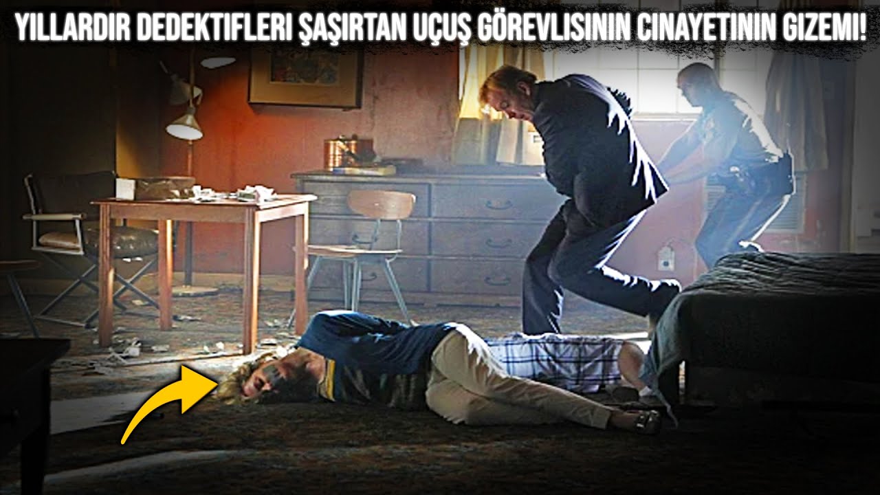 Gerçek Cinayet Hikayeleri Belgeseli.. Dedektifleri Çıldırtan Olay Uçuş Görevlisinin Cinayeti!