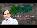 Flood in nirmal dist heavy rains in telangana prayfornirmal ak nirmal vines