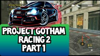 PROJECT GOTHAM RACING 2 | PART 1 (4K 60 FPS)