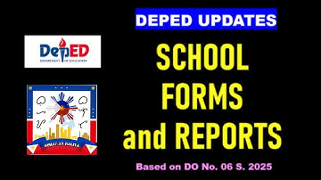 DepEd Update || School Forms and Reports Based on DO no. 006, s. 2025