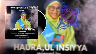HAURA UL INSIYYA NANA DAGA BAKIN SAYYADA BATULU SHARIF RABIU USMAN BABA 