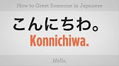 How to Greet Someone | Japanese Lessons - YouTube