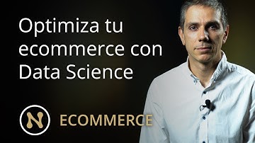 Optimiza tu ecommerce con Data Science - José Ramón Cajide #Ideas La Neurona
