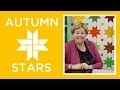 Make an Easy Autumn Sweet Stars Quilt with Jenny Doan of Missouri Star! (Video Tutorial)