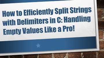 How to Efficiently Split Strings with Delimiters in C: Handling Empty Values Like a Pro!