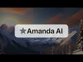 Introducing amanda ai  available now for free