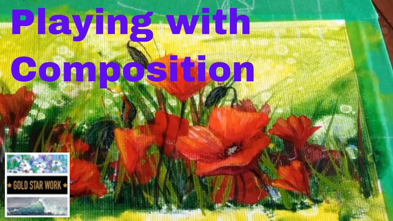 Daily Painting Exercises Poppies 2, playing with composition. YouTube
