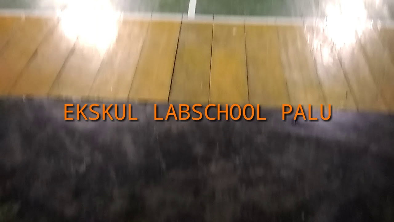EKSKUL SMA LABSCHOOL UNTAD PALU YouTube
