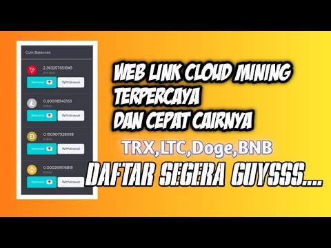 Web Link Cloud Mining TRX,LTC,Doge,BNB Terpercaya Dan Cair gratis ke wallet kalian