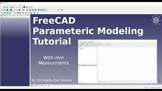 FreeCAD Parametric Modeling Tutorial