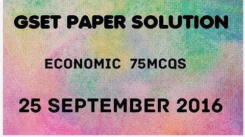 G - SET EXAM PAPER SOLUTION -PAPER - 2 ECONOMICS PAPER SEPTEMBER 2016