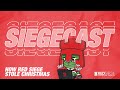SIEGECAST: How Red Siege Stole Christmas