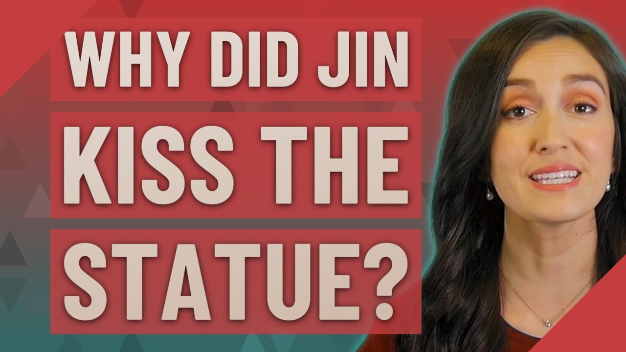 Why did Jin kiss the statue? - YouTube