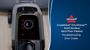 Troubleshooting Error Codes | CrossWave® OmniForce™ All-in-One Multi-Surface Cleaner